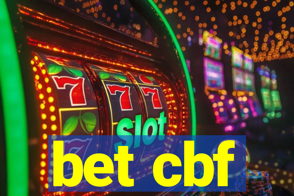 bet cbf